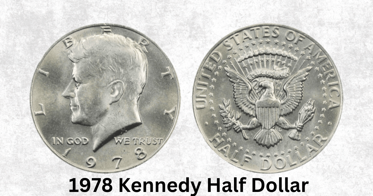 The 1978 Kennedy Half Dollar: Everything You Need to Know About Its Value!