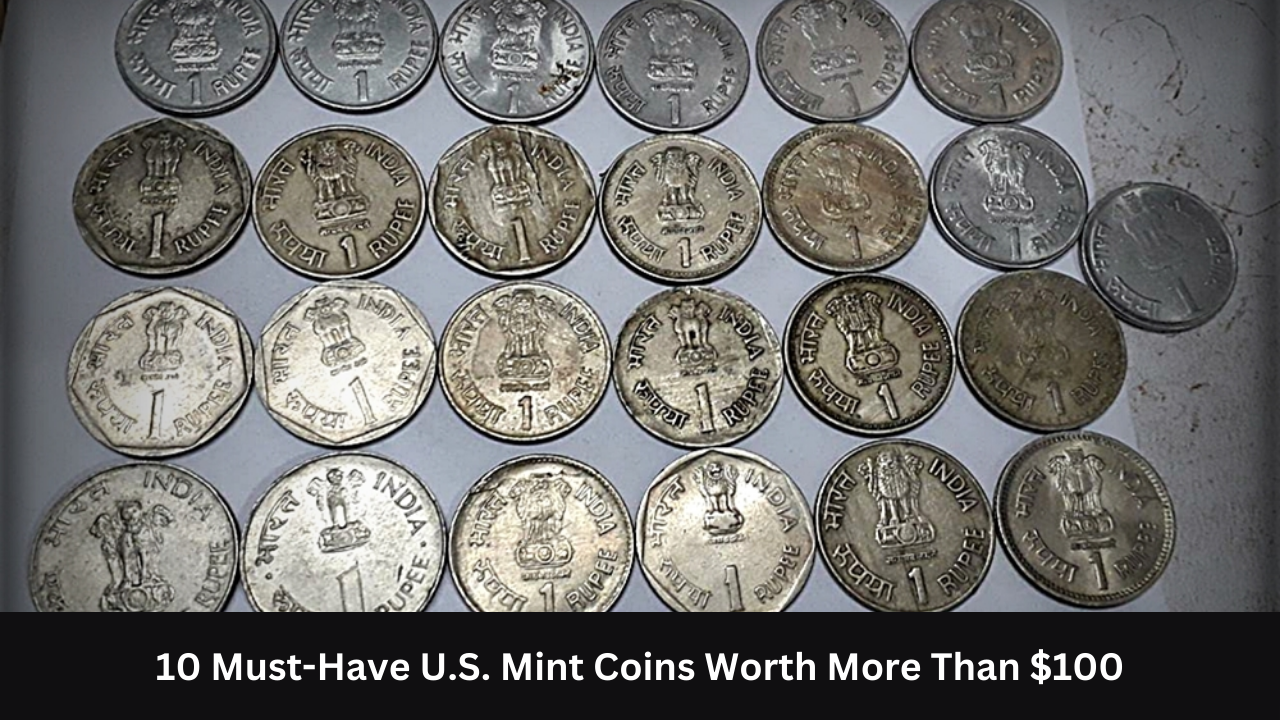 10 Must-Have U.S. Mint Coins Worth More Than $100