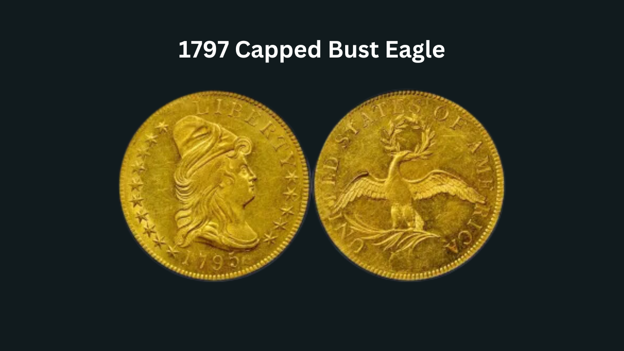 1797 Capped Bust Eagle, Small Eagle: A $100,000 Treasure for Collectors!