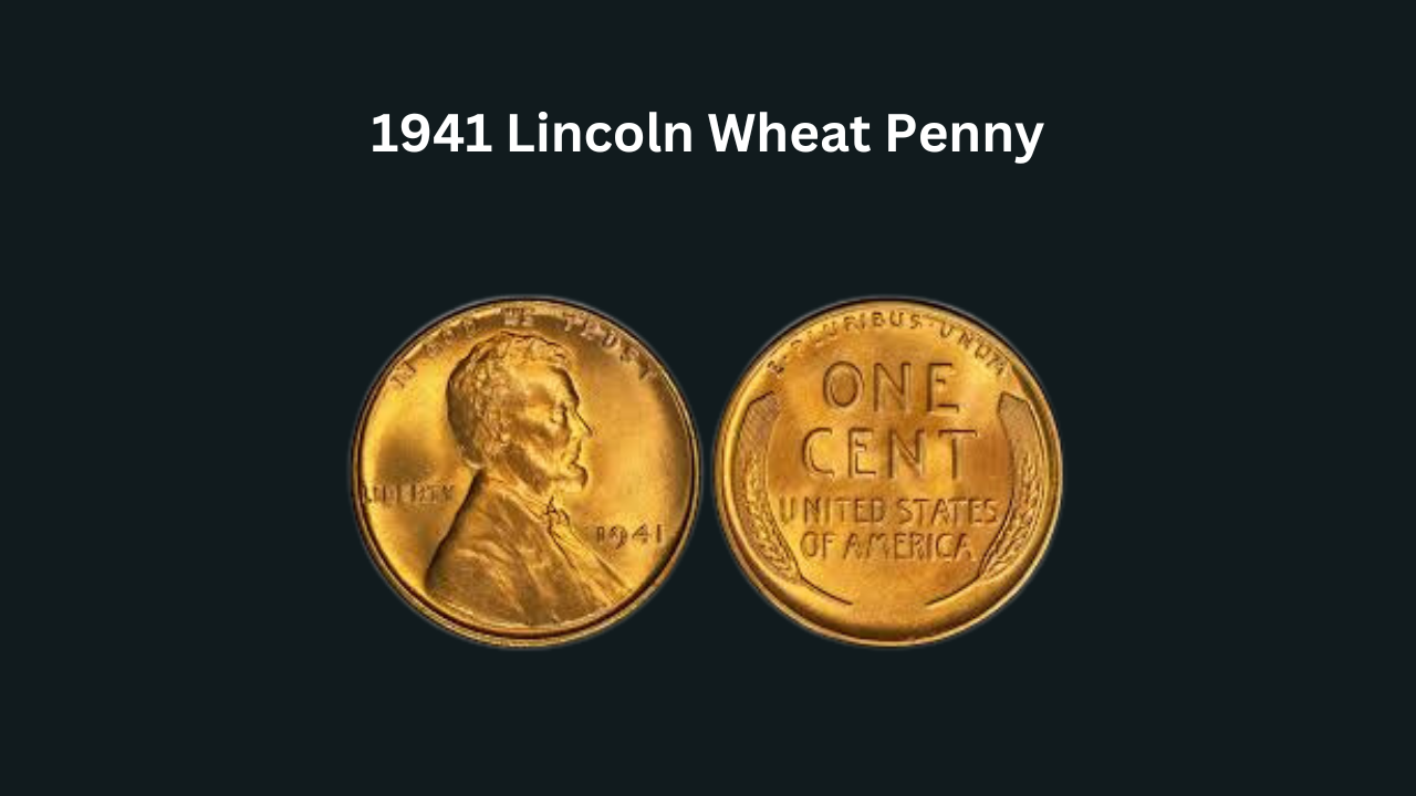 How Much Is a 1941 Lincoln Wheat Penny Worth? Find Out Now!