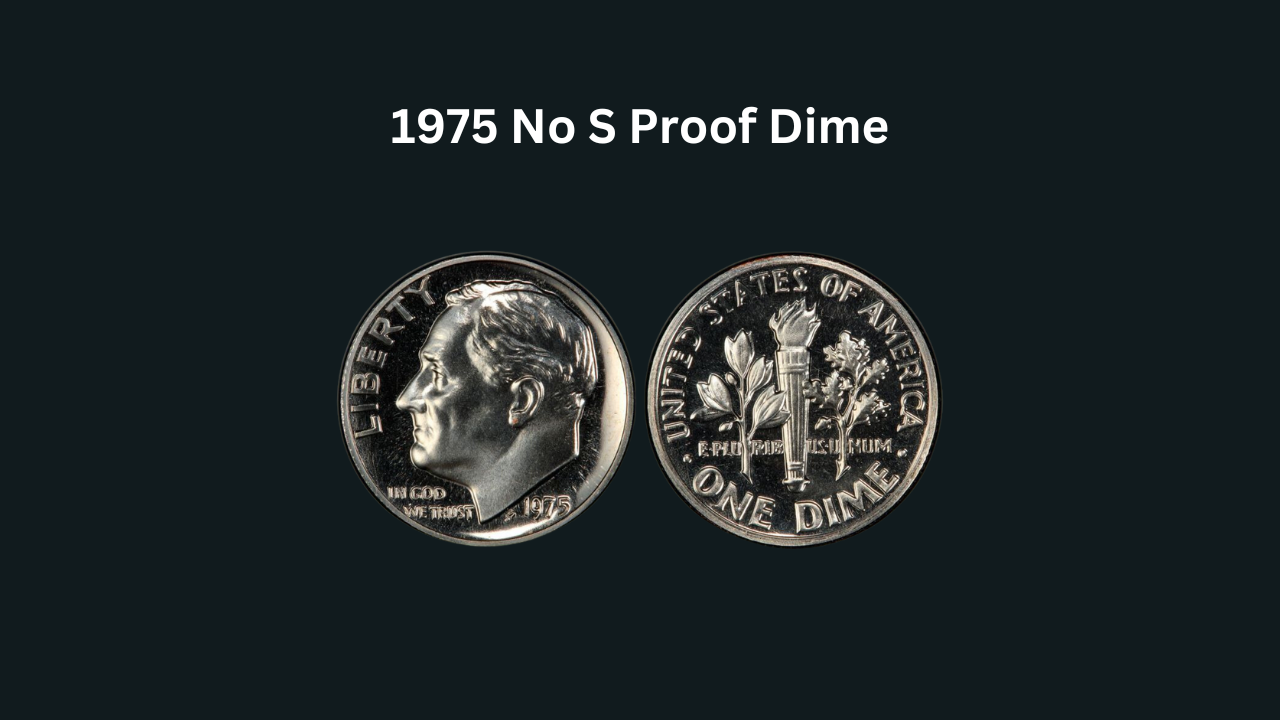 The 1975 No S Proof Dime: Is a Million-Dollar Coin in Your Change Jar?