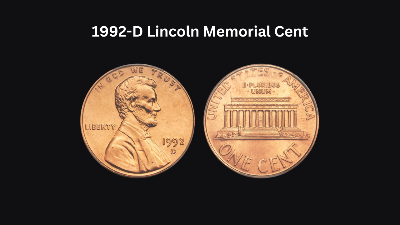 1992-D Lincoln Memorial Cent: Discover the Rare Close AM Variety Worth Thousands!