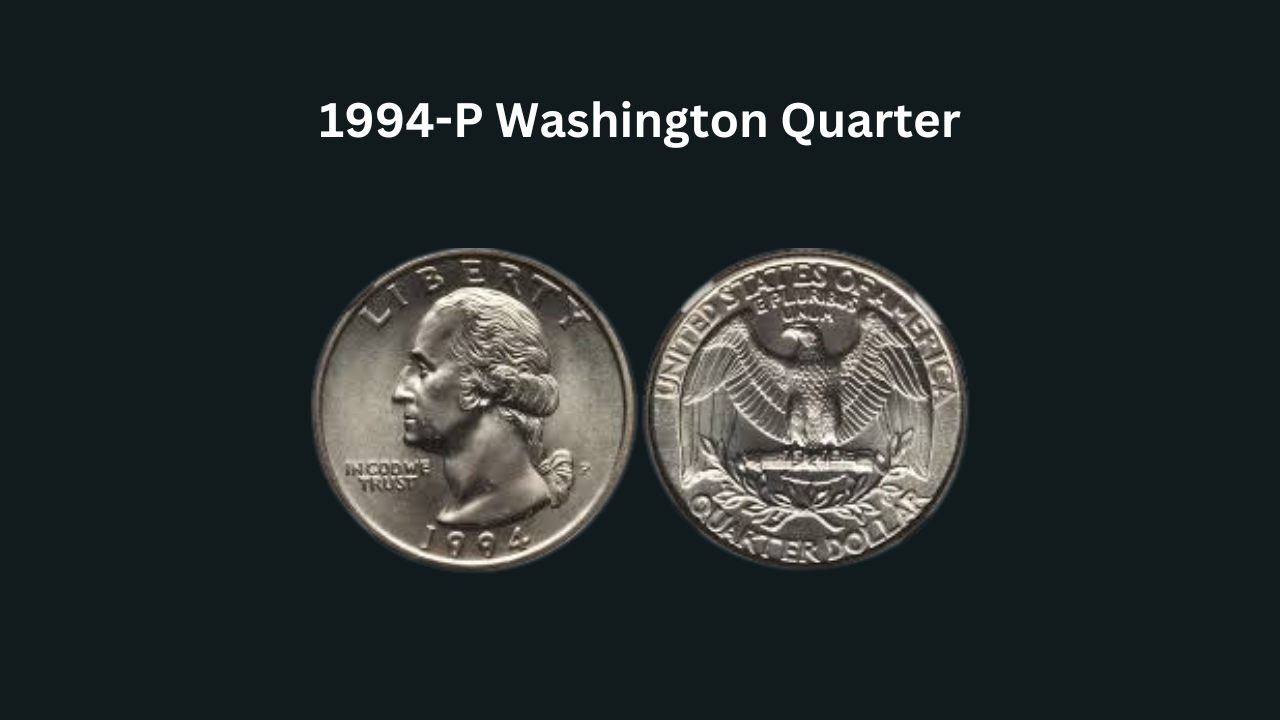 1994-P Washington Quarter Value Guide: How Much Is It Worth Today?