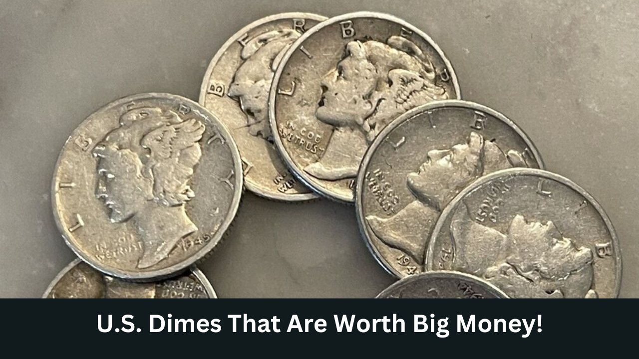 10 Hidden Gems: U.S. Dimes That Are Worth Big Money!